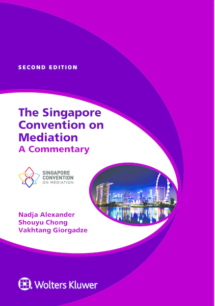 Wolters Kluwer Malaysia | CCH Books | The Singapore Convention On Mediation